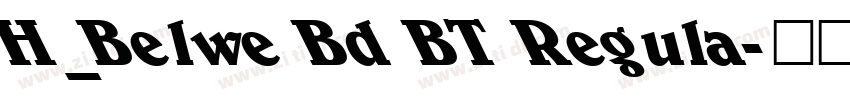 H_Belwe Bd BT Regula字体转换
